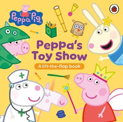 Peppa Pig: Peppa’s Toy Show (a Lift-the-flap Book)