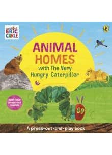 Animal Homes With The Very Hungry Caterpillar: A Press-out-and-play Book