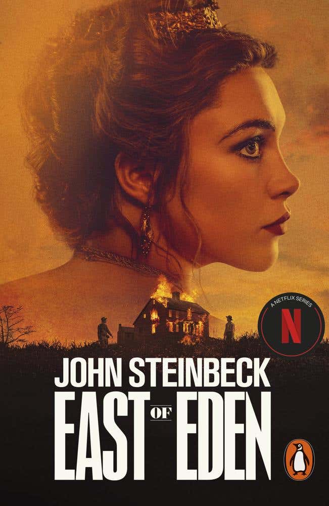 East Of Eden (the Epic American Classic – Soon To Be A Major Netflix Series Starring Florence Pugh)