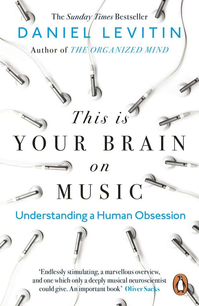 This Is Your Brain On Music (understanding A Human Obsession)