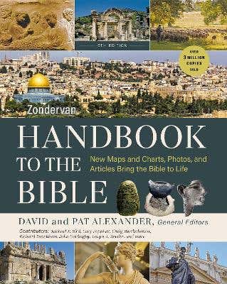 Zondervan Handbook To The Bible, Sixth Edition (new Maps And Charts, Photos, And Articles Bring The Bible To Life)