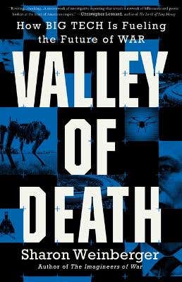 Valley Of Death (how Big Tech Is Fueling The Future Of War)
