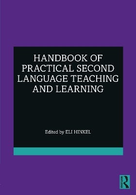 Handbook Of Practical Second Language Teaching And Learning