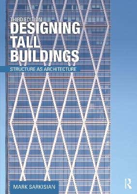 Designing Tall Buildings 3rd Edition (structure As Architecture)