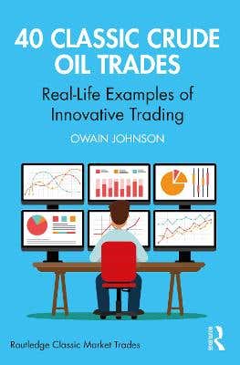 40 Classic Crude Oil Trades (real-life Examples Of Innovative Trading)