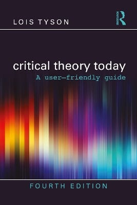 Critical Theory Today (a User-friendly Guide)