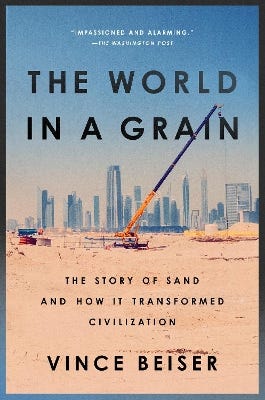 The World In A Grain (the Story Of Sand And How It Transformed Civilization)