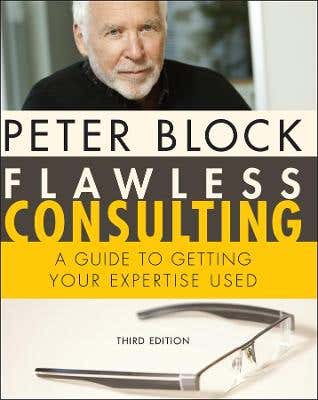 Flawless Consulting (a Guide To Getting Your Expertise Used)