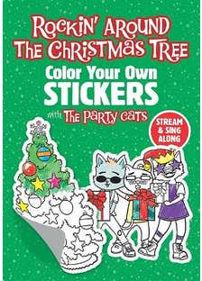 Rockin' Around The Christmas Tree: Color Your Own Stickers With The Party Cats