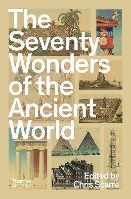 The Seventy Wonders Of The Ancient World (the Great Monuments And How They Were Built)