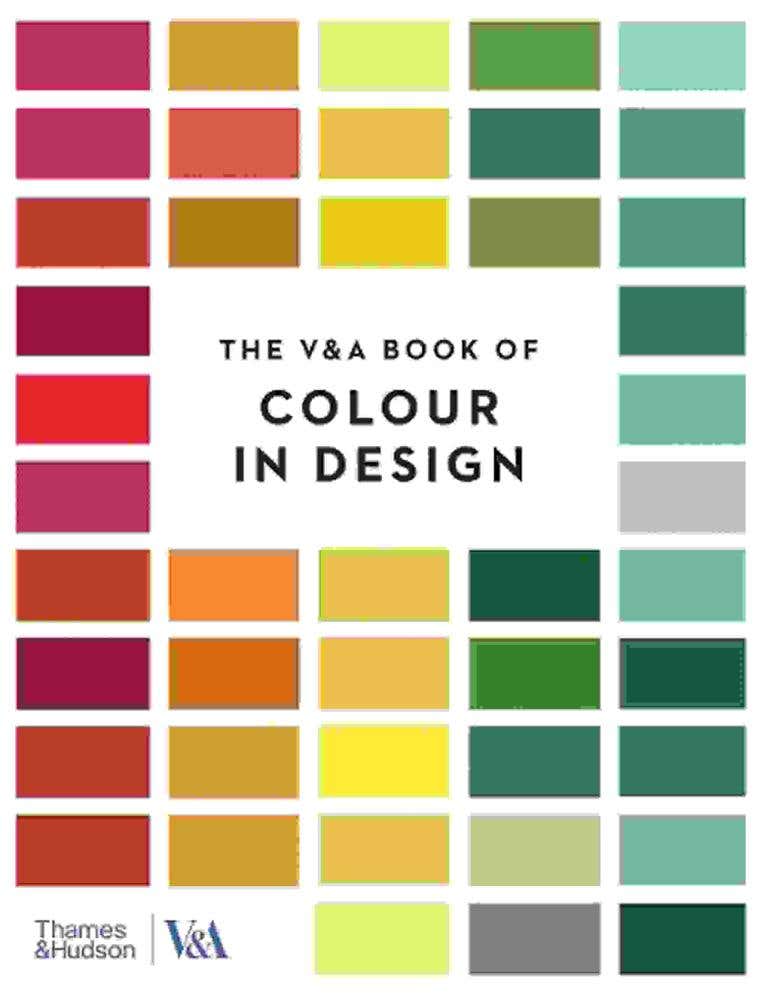 The V&a Book Of Colour In Design
