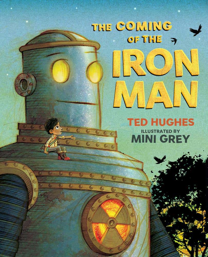 The Coming Of The Iron Man (the Classic Children's Story As You've Never Seen It Before)