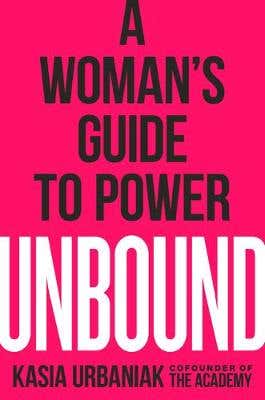 Unbound (a Woman's Guide To Power)