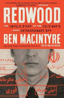 Redwood (the Untold Story Of The Cold War's Most Extraordinary Spy)