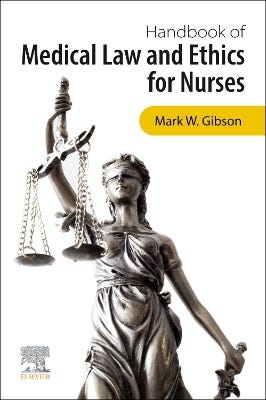 Handbook Of Medical Law And Ethics For Nurses