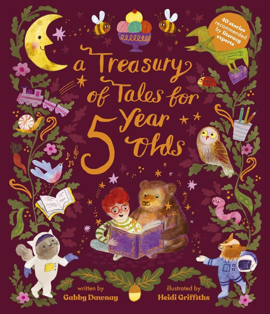 A Treasury Of Tales For Five-year-olds (40 Stories Recommended By Literary Experts)