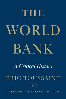 The World Bank (a Critical History)