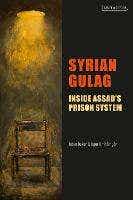 Syrian Gulag (inside Assad’s Prison System)