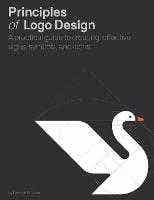 Principles Of Logo Design (a Practical Guide To Creating Effective Signs, Symbols, And Icons)