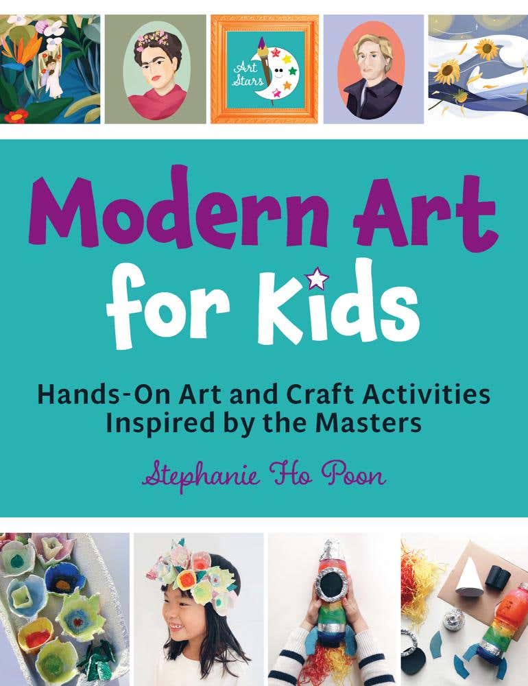 Modern Art For Kids (hands-on Art And Craft Activities Inspired By The Masters)