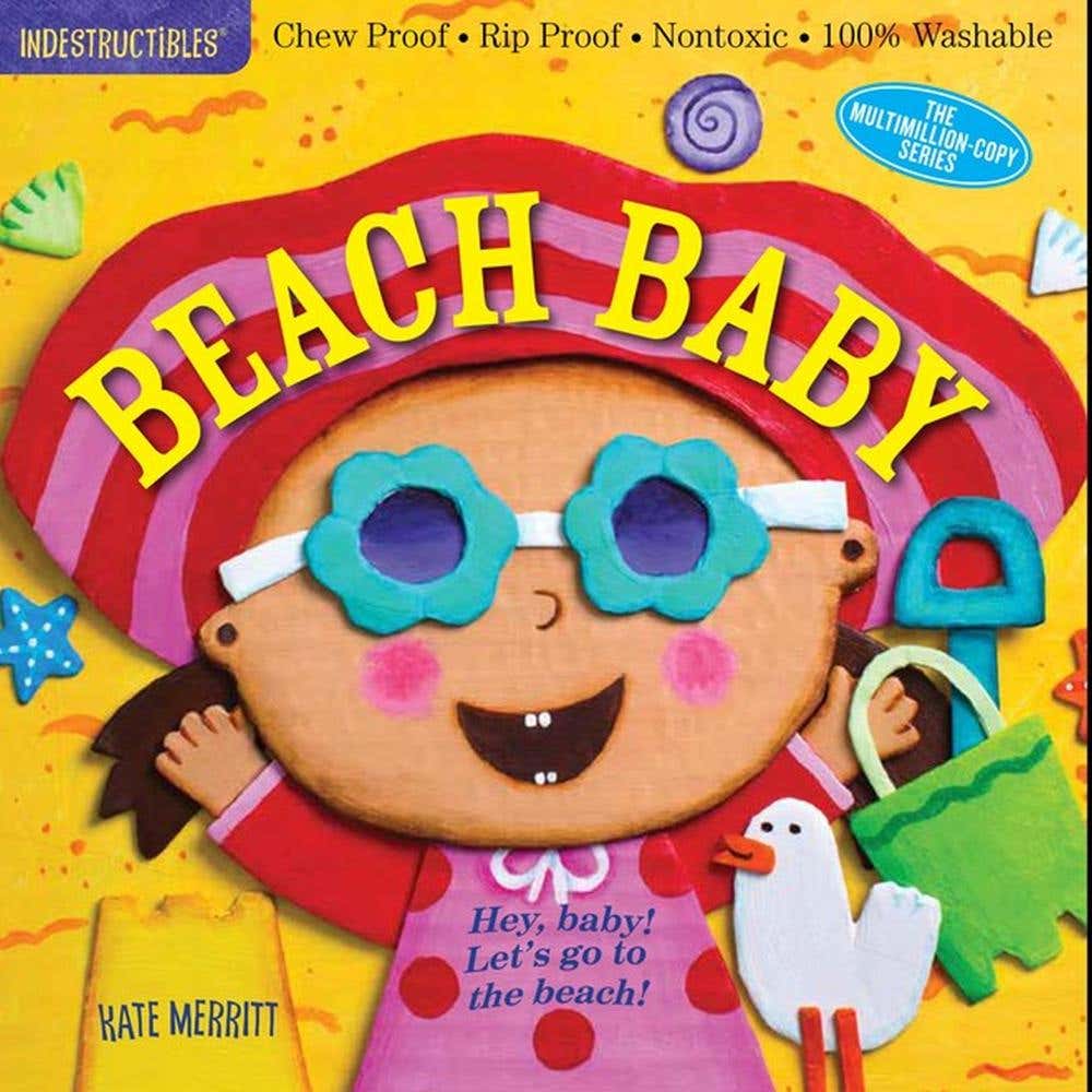 Indestructibles: Beach Baby (chew Proof · Rip Proof · Nontoxic · 100% Washable (book For Babies, Newborn Books, Safe To Chew))
