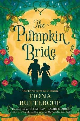 The Pumpkin Bride (a Novel)
