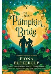 The Pumpkin Bride (a Novel)