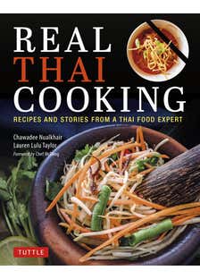 Real Thai Cooking (recipes And Stories From A Thai Food Expert)