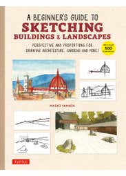 A Beginner's Guide To Sketching Buildings & Landscapes