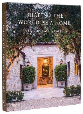 Shaping The World As A Home (the Houses And Gardens Of Erik Evens)
