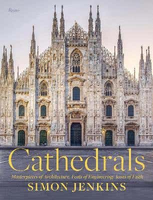 Cathedrals (masterpieces Of Architecture, Feats Of Engineering, Icons Of Faith)