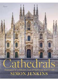 Cathedrals (masterpieces Of Architecture, Feats Of Engineering, Icons Of Faith)