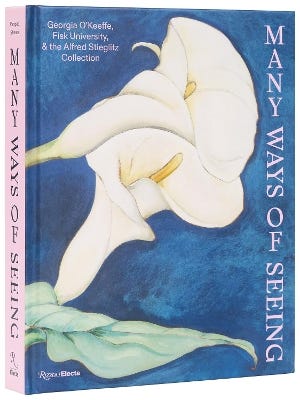 Many Ways Of Seeing (georgia O’keeffe, Fisk University, And The Alfred Stieglitz Collection)