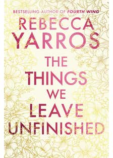 The Things We Leave Unfinished