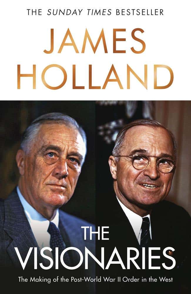 The Visionaries (the Making Of The Post World War Ii Order In The West)