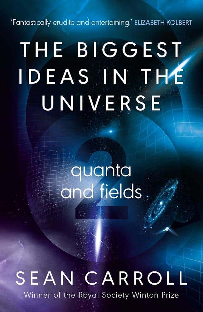 The Biggest Ideas In The Universe 2 (quanta And Fields)
