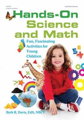 Hands-on Science And Math (fun, Fascinating Activities For Young Children)