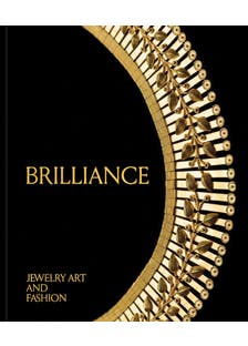 Brilliance: Jewelry Art And Fashion