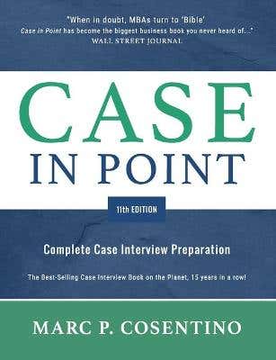 Case In Point 11 (complete Case Interview Preparation)