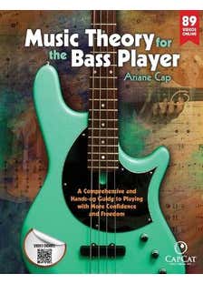Music Theory For The Bass Player (a Comprehensive And Hands-on Guide To Playing With More Confidence And Freedom)