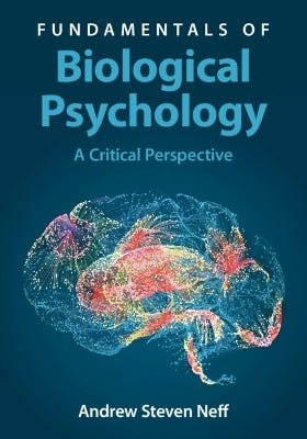 Fundamentals Of Biological Psychology (a Critical Perspective)