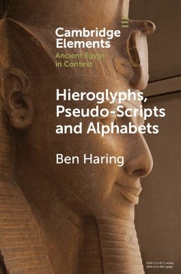 Hieroglyphs, Pseudo-scripts And Alphabets (their Use And Reception In Ancient Egypt And Neighbouring Regions)