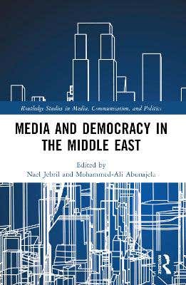 Media And Democracy In The Middle East