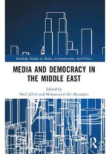 Media And Democracy In The Middle East