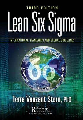 Lean Six Sigma (international Standards And Global Guidelines)