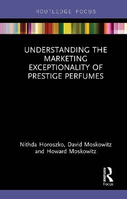 Understanding The Marketing Exceptionality Of Prestige Perfumes