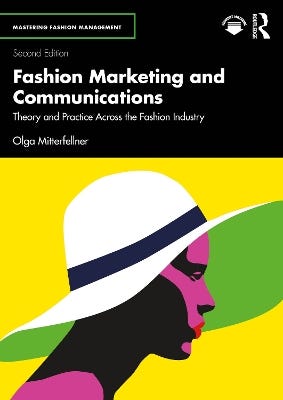 Fashion Marketing And Communications (theory And Practice Across The Fashion Industry)