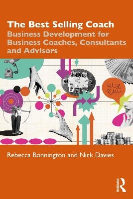 The Best Selling Coach (business Development For Business Coaches, Consultants And Advisors)