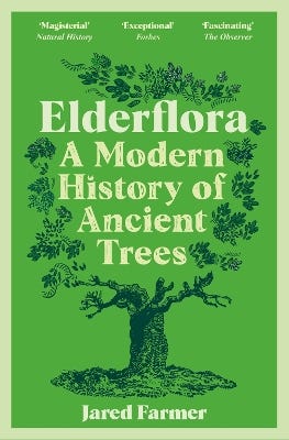 Elderflora (a Modern History Of Ancient Trees)
