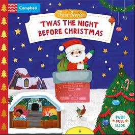 'twas The Night Before Christmas (a Push, Pull And Slide Book - The Perfect Christmas Gift For Toddlers!)